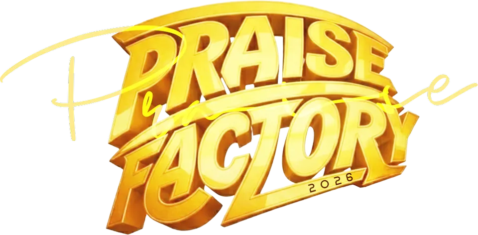 Praise Factory 2026